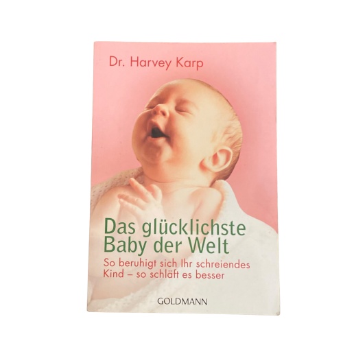3993 Karp DAS GLÜCKLICHSTE BABY DER WELT SO BERUHIGT SICH IHR SCHREIENDES KIND.