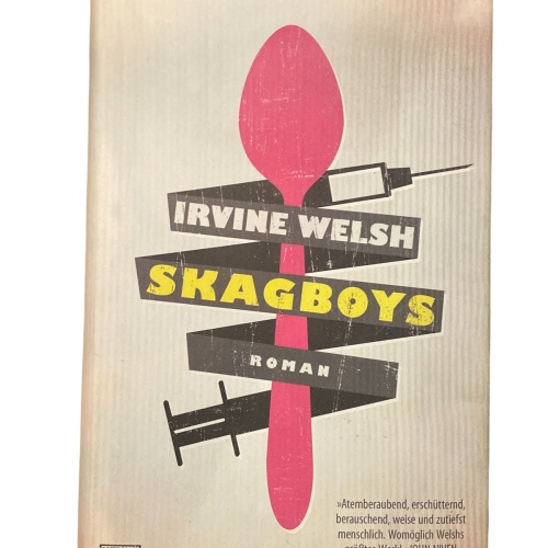 2047 Irvine Welsh SKAGBOYS ROMAN HC Wilhelm Heyne Verlag