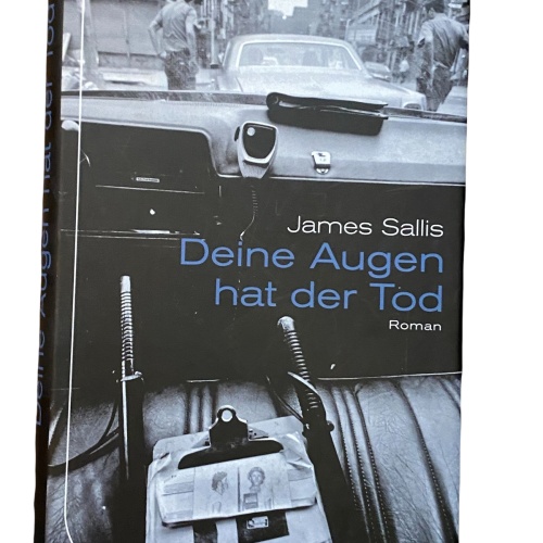 2095 James Sallis DEINE AUGEN HAT DER TOD ROMAN Thriller HC