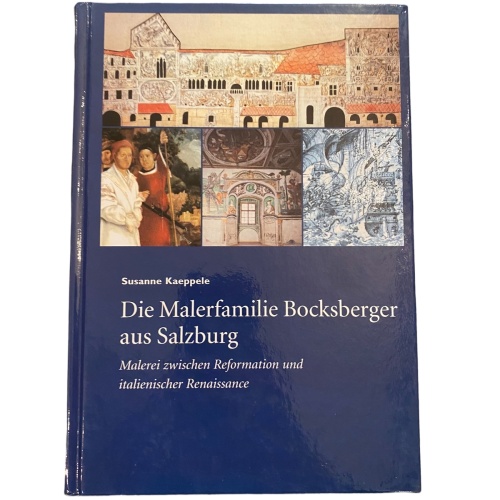 2204 Susanne Kaeppele DIE MALERFAMILIE BOCKSBERGER AUS SALZBURG HC +Abb