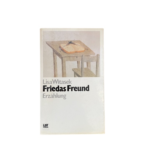 2381 Lisa Witasek FRIEDAS FREUND ERZÄHLUNG List Verlag