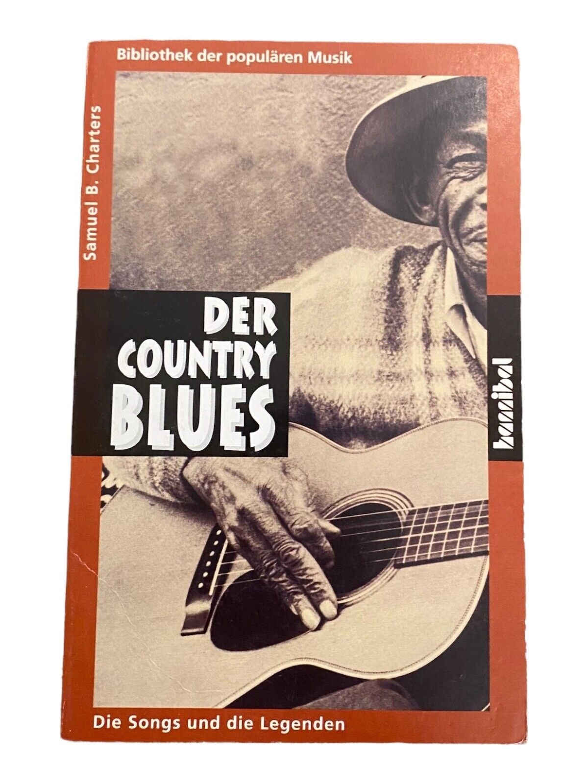 2602 Samuel B. Charters DER COUNTRY BLUES DIE SONGS UND DIE LEGENDEN +Abb