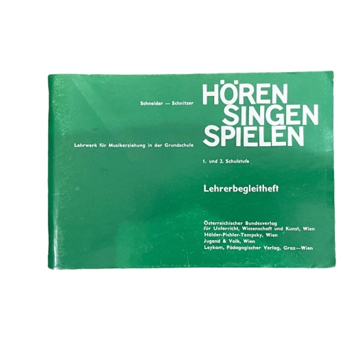 2708 Schneider HÖREN SINGEN SPIELEN 1. UND 2. SCHULSTUFE LEHRERBEGLEITHEFT +Abb