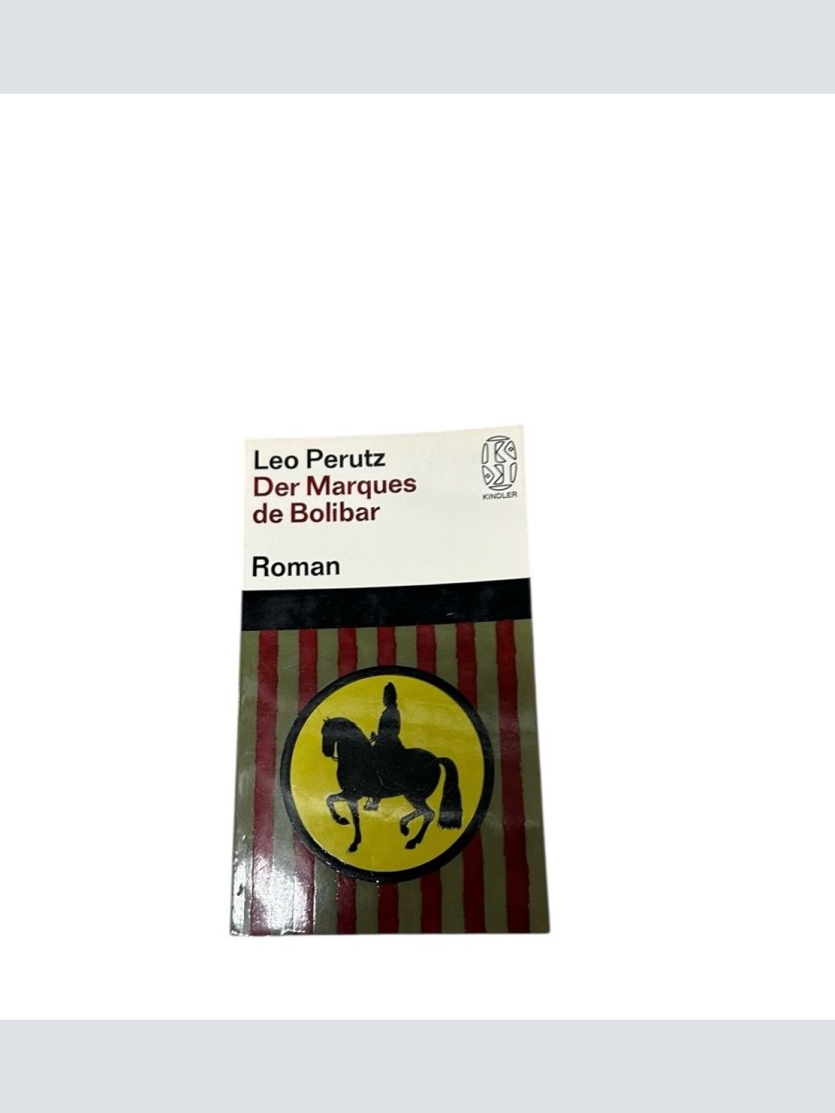 Der Marques de Bolibar Perutz, Leo: