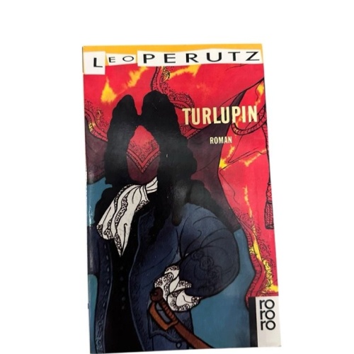 Turlupin: Roman (rororo: Rowohlts Rotations Romane) Roman Perutz, Leo: