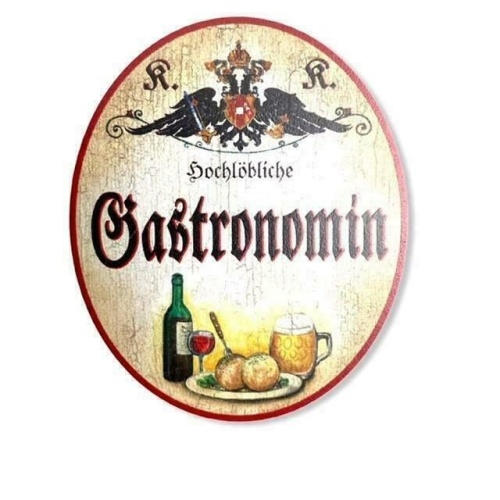 KuK Nostalgie Holzschild hochlöbliche Gastronomin (Größe: 14x17)