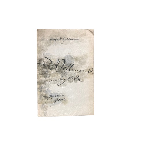 4376 LIEBE, TOD UND VOLLMONDNÄCHTE. JAPANISCHE GEDICHTE. ÜBERTRAGEN VON MANFRE