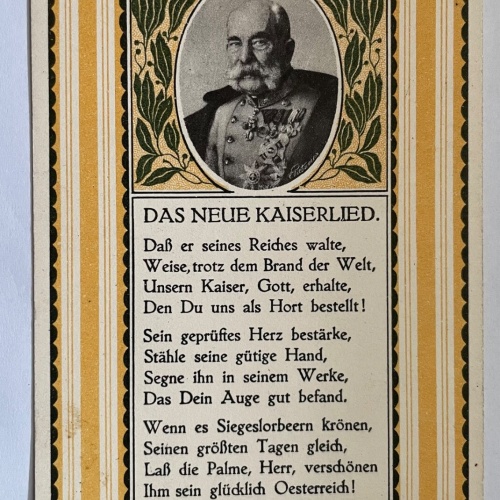 Das Neue Kaiserlied Kaiser Franz Joseph I. R. Schaukal Österreich 8418 K TH
