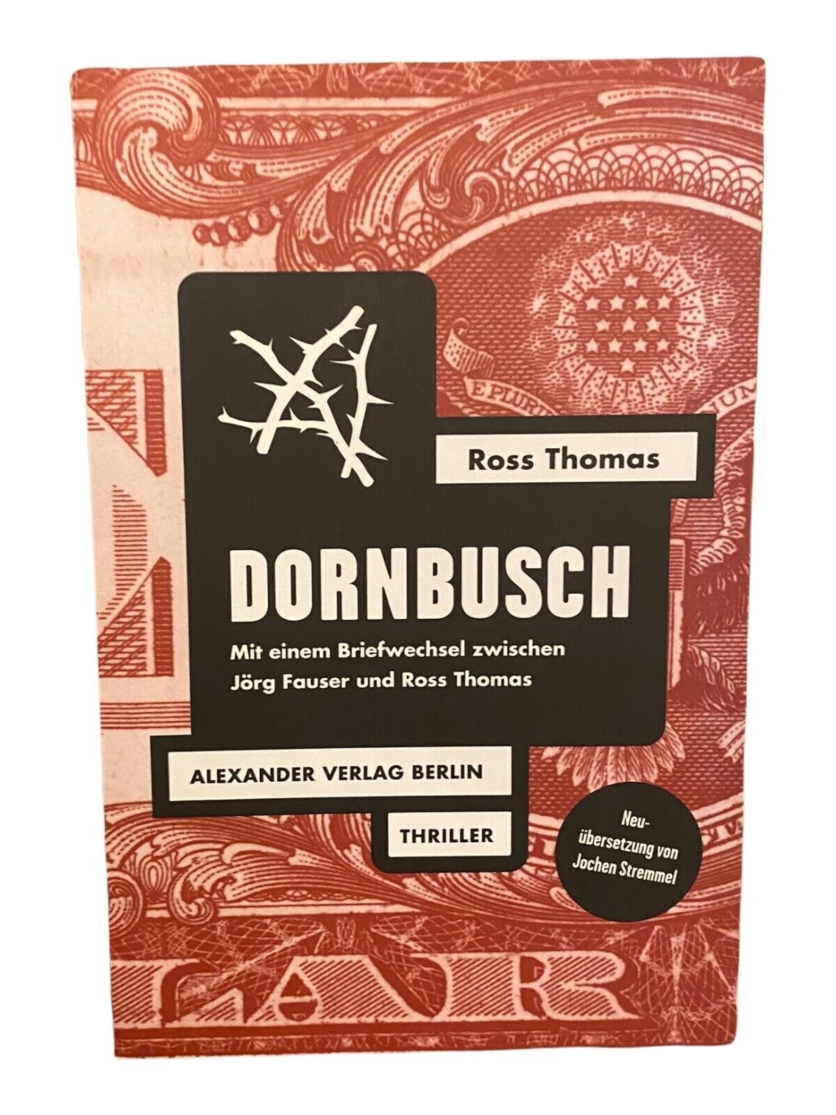 924 Ross Thomas DORNBUSCH: MIT EINEM BRIEFWECHSEL ZWISCHEN ROSS THOMAS UND JÖRG