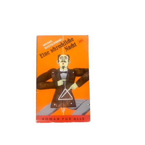 4597 Michail Sostschenko EINE SCHRECKLICHE NACHT. ERZÄHLUNGEN U. KURZGESCHICHTE