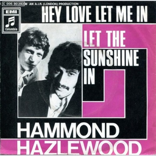Hammond-Hazlewood - Hey Love Let Me In (7", Single)