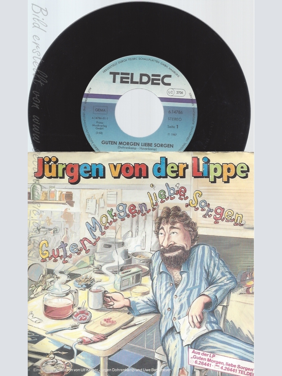 7" JÜRGEN VON DER LIPPE --GUTEN MORGEN LIEBE SORGEN