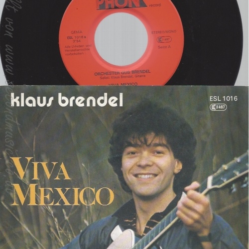 7" KLAUS BRENDEL -- VIVA MEXICO