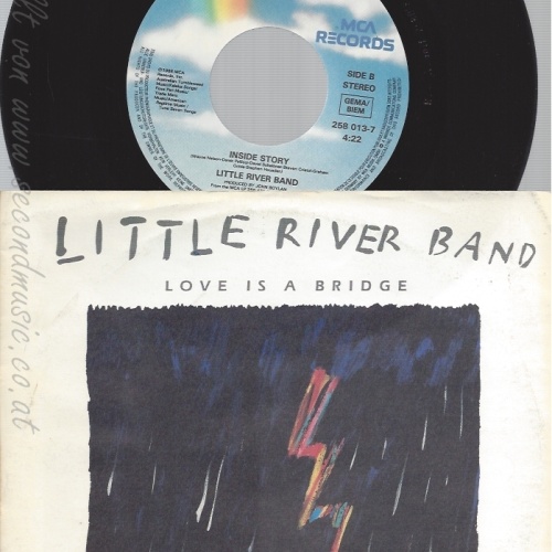 7" LITTLE RIVER BAND -- LOVE IS A BRIDGE