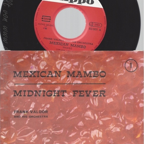 7" MEXICAN MAMBO -- FRANK VALDOR