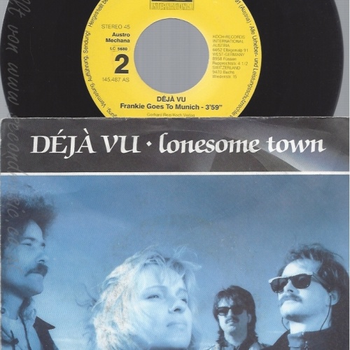 7" DEJA VU --LONESOME TOWN