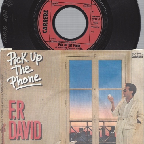 7" F R DAVID --- PICK UP THE PHONE