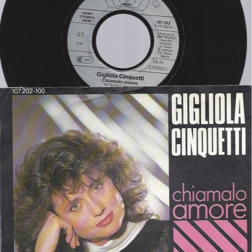 7" GIGLIOLA CINQUETI--- CHIAMALO AMORE