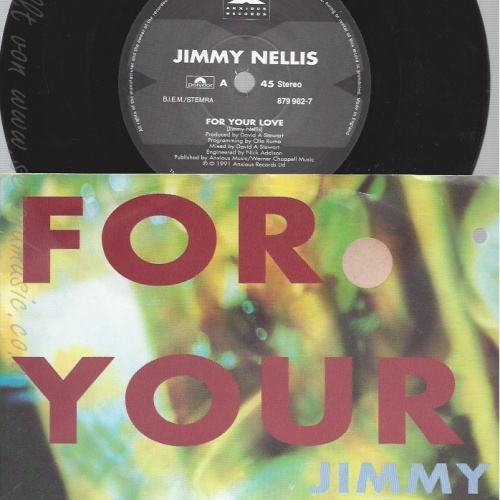 7" JIMMY NELLIS --- FOR YOUR LOVE