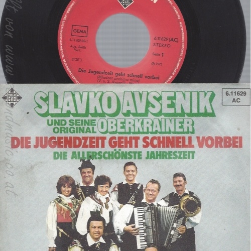 7" OBERKRAINER AVSENIK--DIE JUGENDZEIT GEHT SCHNELL