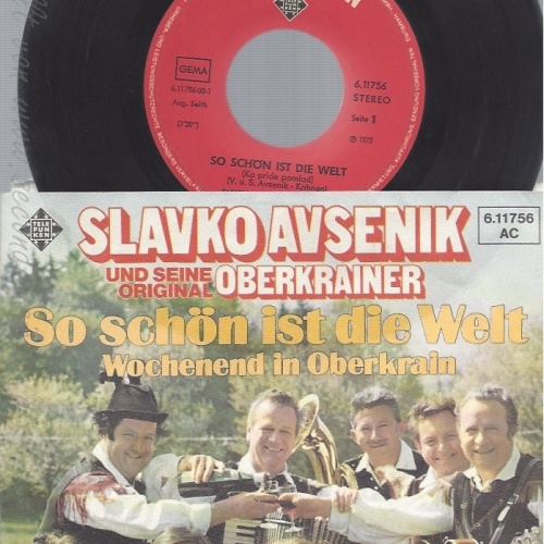 7" OBERKRAINER AVSENIK--SO SCHÖN IST DIE WELT