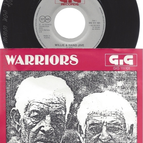 7" WARRIORS--WILLIE & THE HANDJIVE