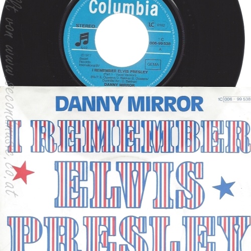 7" DANNY MIRROR -- I REMEMBER ELVIS PRESLEY
