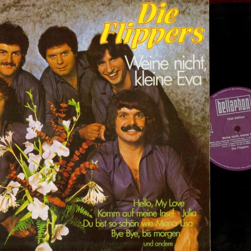 LP--FLIPPERS--WEINE NICHT KLEINE EVA--