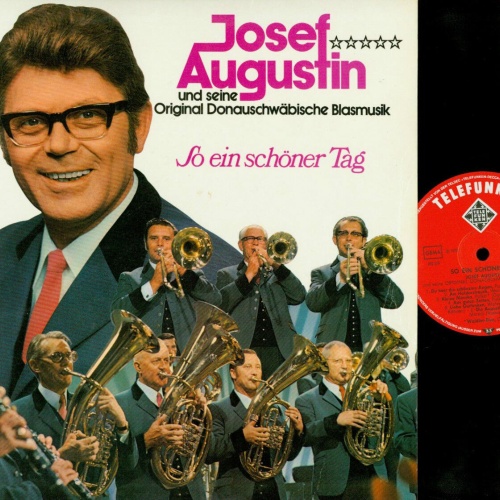 LP--JOSEF AUGUSTIN---SO EIN SCHÖNER TAG --