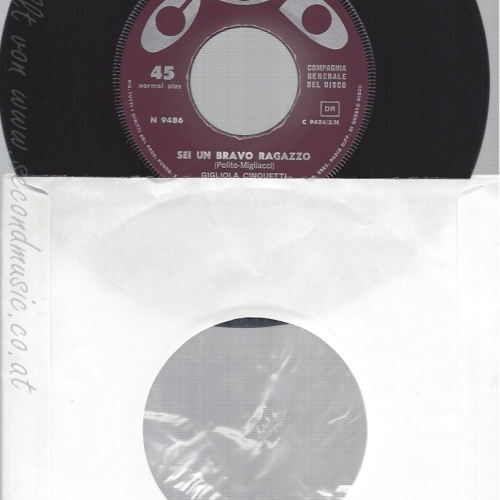 7"GIGLIOLA CINQUETTI--SEI UN BRAVO RAGAZZO