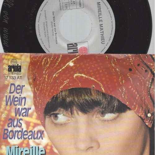 7"MIREILLE MATHIEU--DER WEIN WAR AUS BORDEAUX