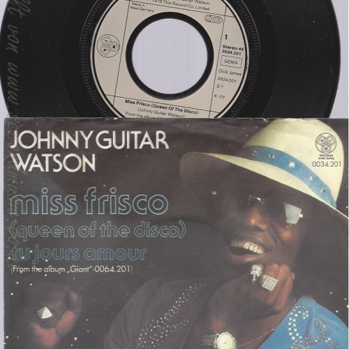 7"JOHNNY GUITAR WATSON--MISS FRISCO
