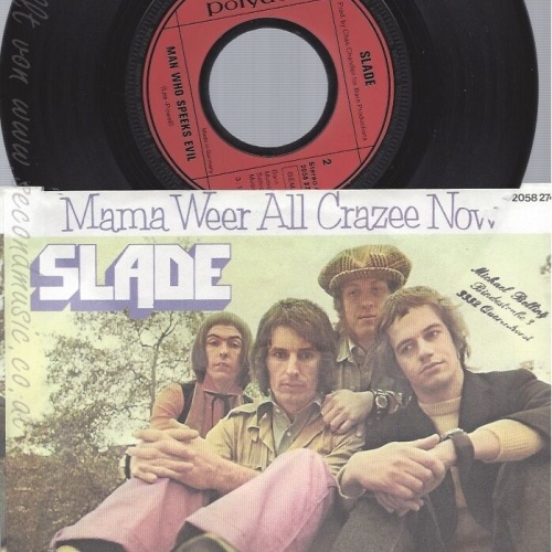 7"SLADE--MAMA WEER ALL CRAZEE NOW