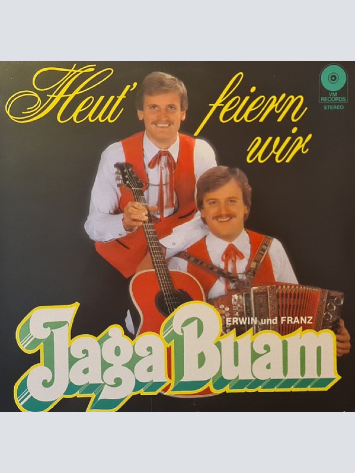 LP Erwin Und Franz Jaga Buam* - Heut' Feiern Wir