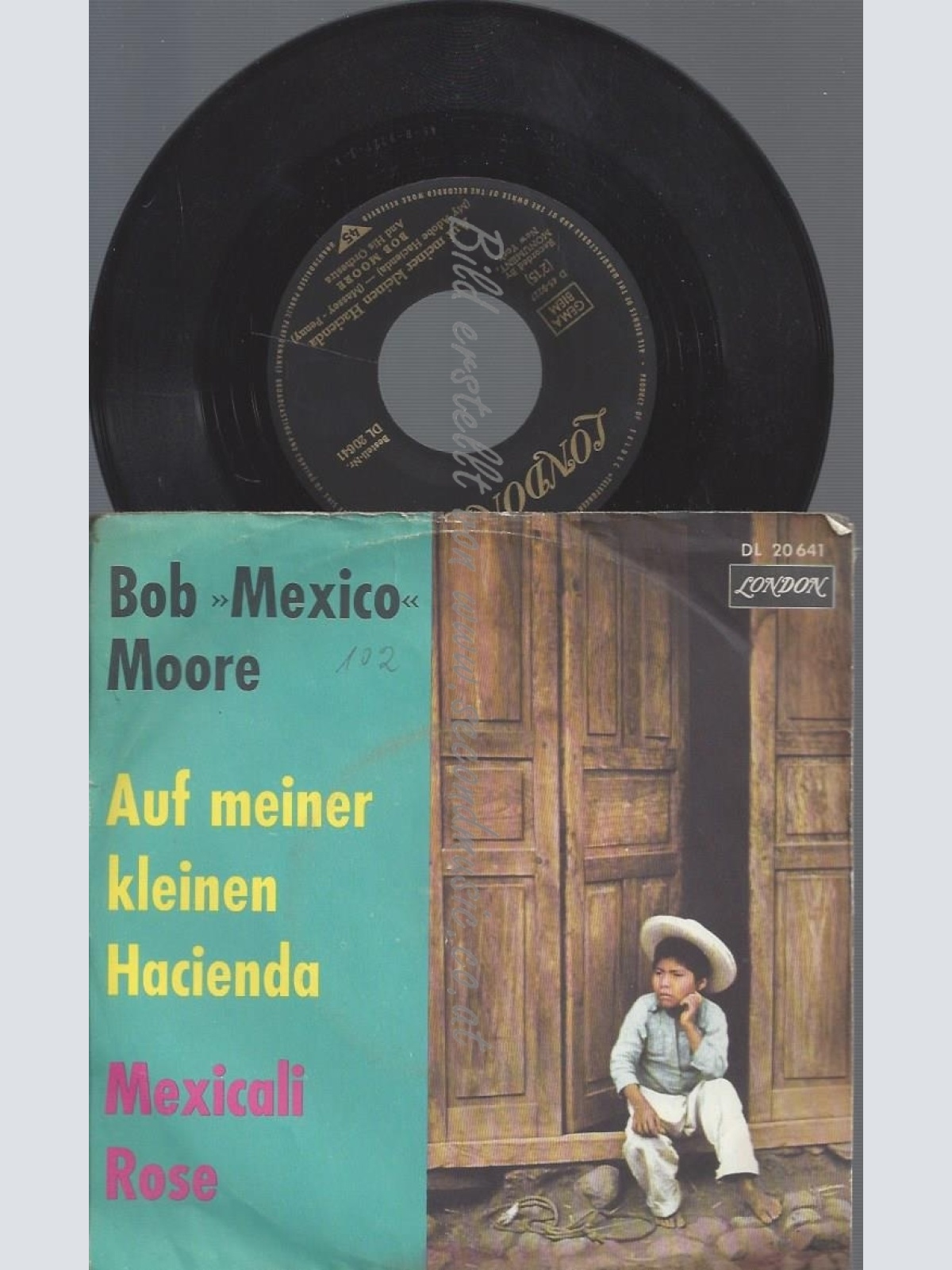 7"BOB MOORE--AUF MEINER KLEINEN HACIENDA