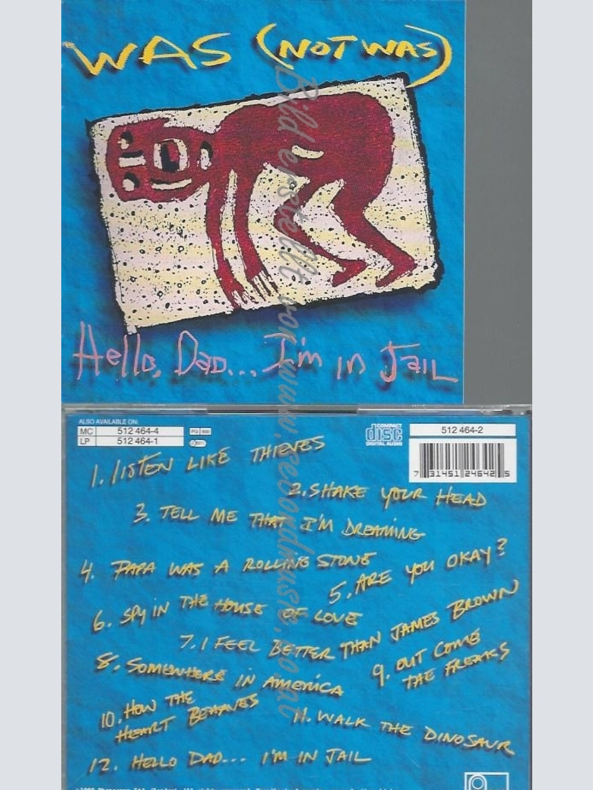 CD--WAS -NOT WAS---HELLO DAD.. . I'M IN JAIL