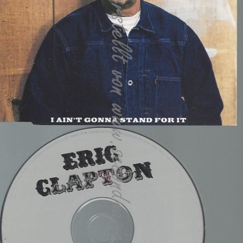 CD--ERIC CLAPTON--I AIN'T GONNA STAND FOR IT | SINGLE