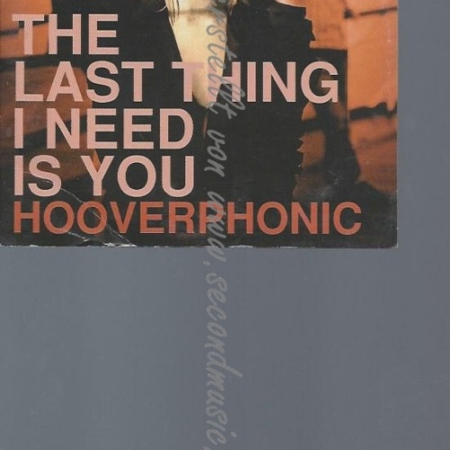 CD--HOOVERPHONIC--THE LAST THING I NEED IS YOU - CARDSLEEVE