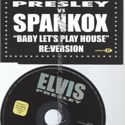 CD--PRESLEY,ELVIS VS.SPANKOX--BABY LETS PLAY HOUSE | SINGLE