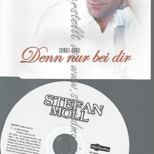 CD--STEFAN MOLL--DENN NUR BEI DIR -INCL. PLAYBACK, -SINGLE