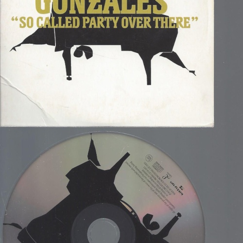 CD--GONZALES--SO CALLED PARTY OVRE THERE-- --PROMO