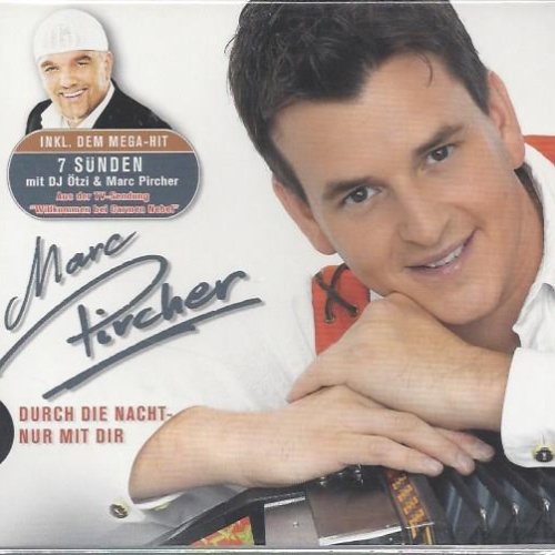 CD--MARC PIRCHER--DURCH DIE NACHT-NUR MIT DIR -LTD.PUR EDT.- | LIMITED EDITION