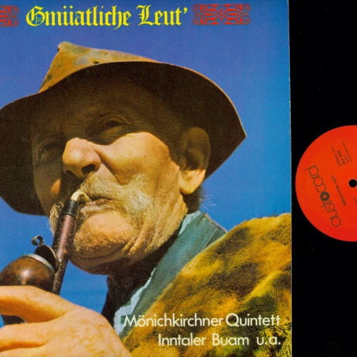 LP--GMÜATLICHE LEUT--INNTALER BUAM-MÖNICHKIRCHNER QUINTETT--VARIOUS