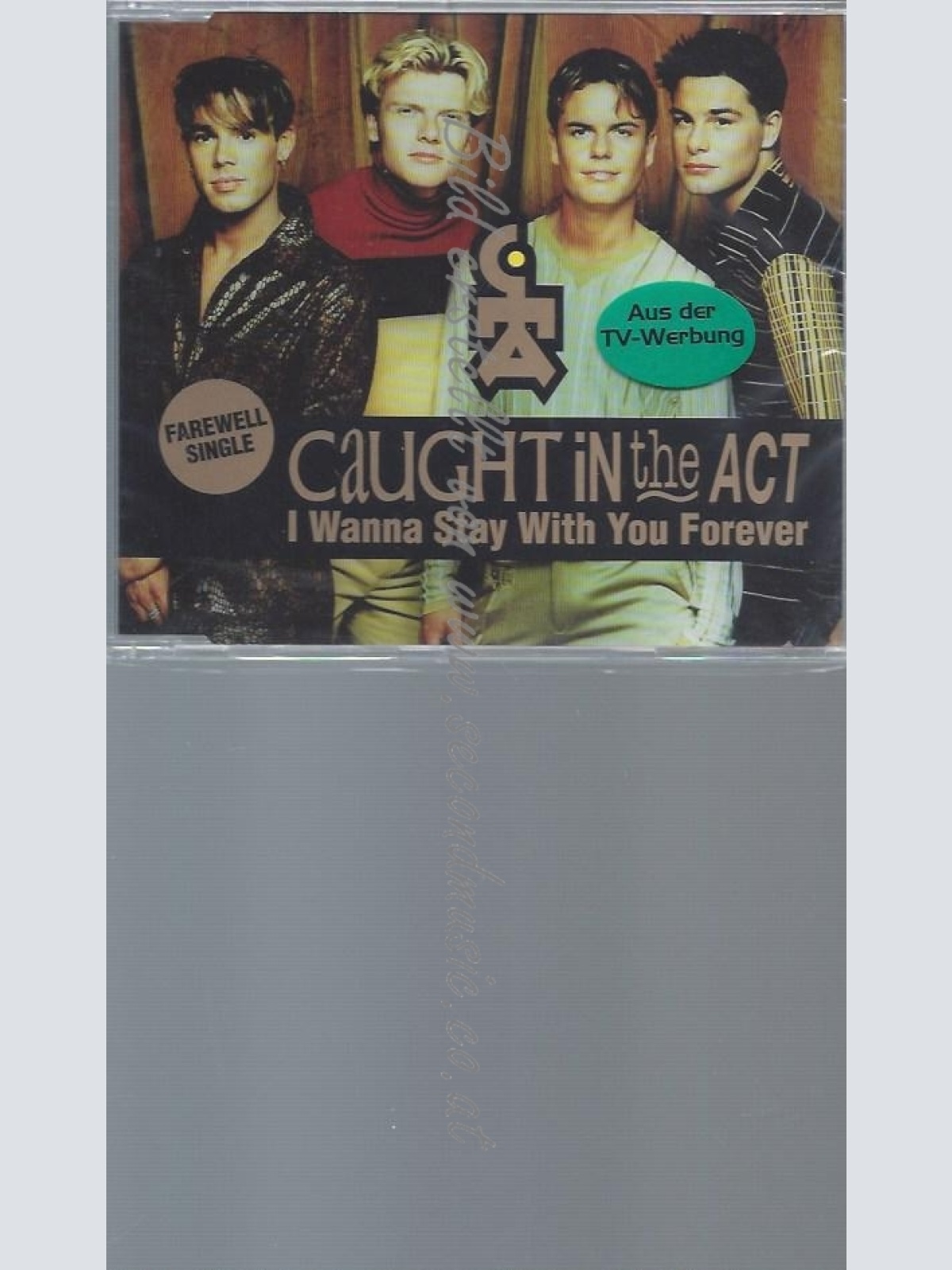 CD--CAUGHT IN THE ACT--I WANNA STAY WITH YOU FOREVER