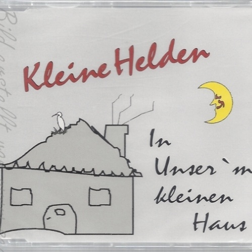 CD--KLEINE HELDEN -- --- IN UNSERM KLEINEN HAUS