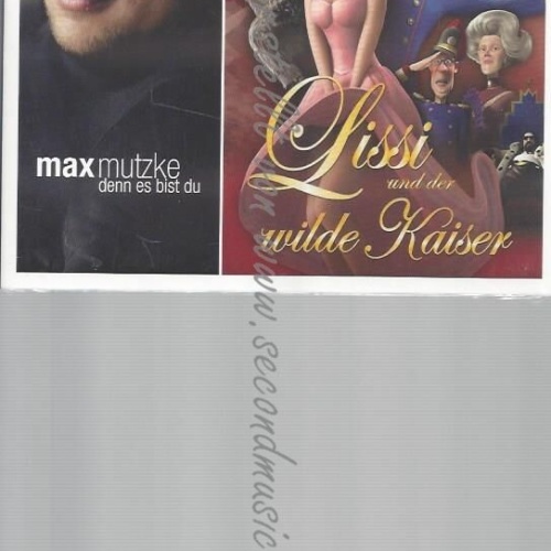 CD--MAX MUTZKE --SISSI UND DER WILDE KAISER --- DENN ES BIST DU