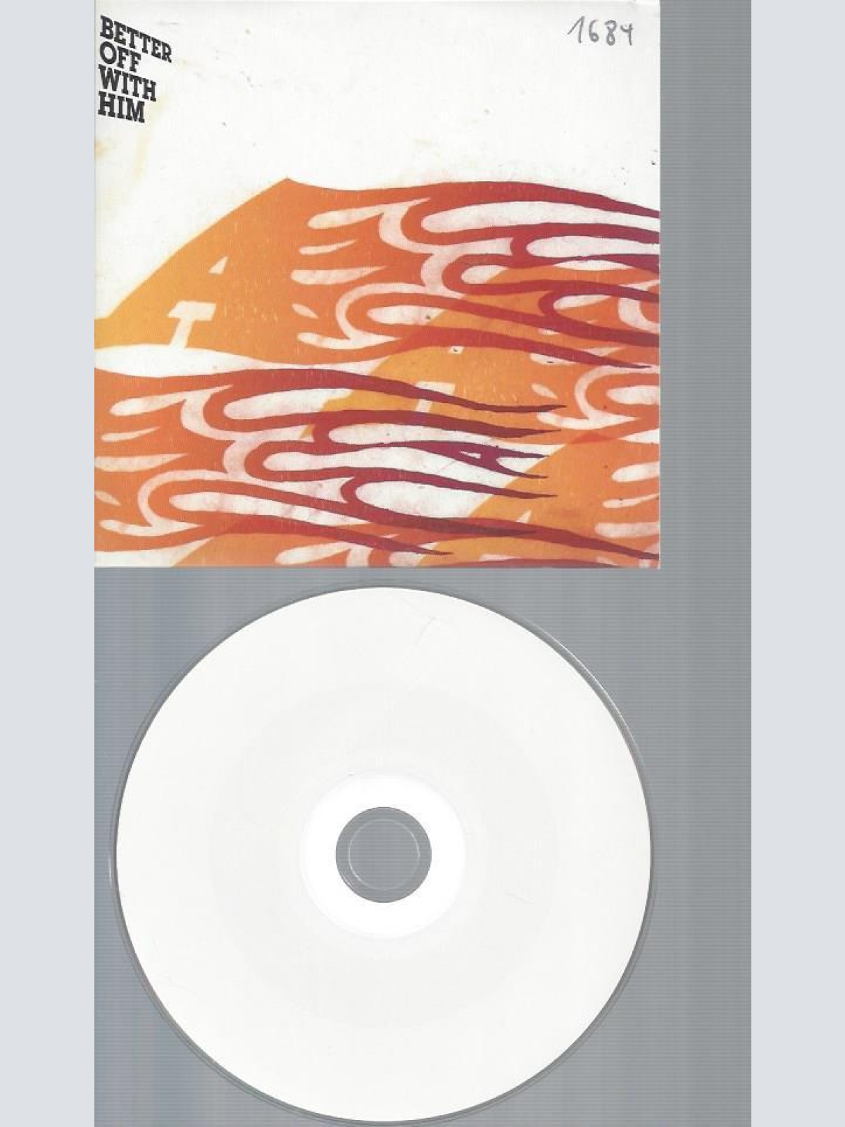 CD--BETTER OFF WITH HIM  // PROMO