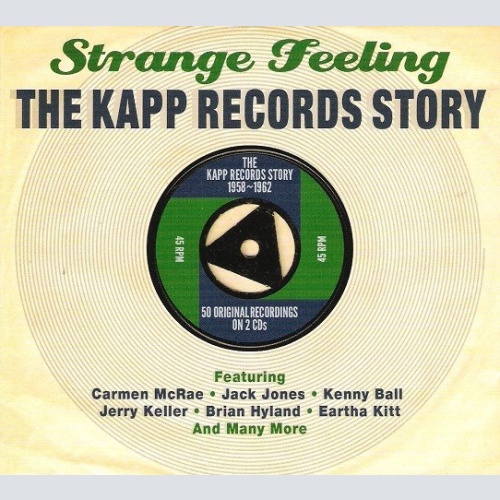 2xCD, Comp, Dig Various - Strange Feeling - The Kapp Records Story 1958-1962