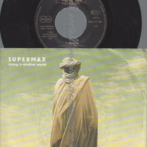 7" SUPERMAX LIVING IN ANOTHER WORLD
