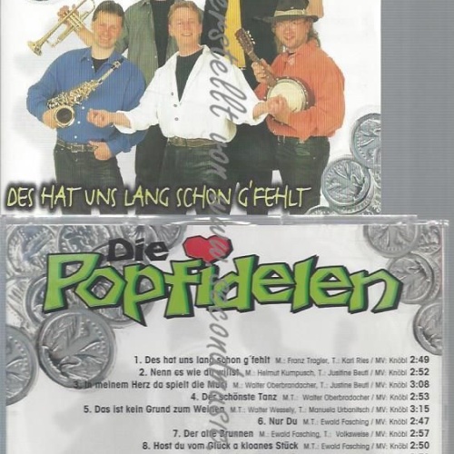 CD--DIE POPFIDELEN --DES HAT UNS LANG SCHON G'FEHLT
